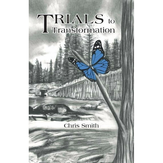 Trials to Transformation (Paperback)