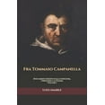 thumbnail image 1 of Triamazikamno Editions: Fra Tommaso Campanella : Documenti Inediti sulla Congiura, i Processi e la Pazzia - Volume 1 (Series #532) (Paperback), 1 of 1