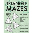 thumbnail image 1 of Triangle Mazes : 100 brain-teasing mazes in 4 different sizes (Paperback), 1 of 1