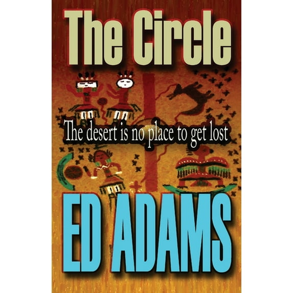 Triangle The Circle: The desert is no place to get lost, Book 3, (Paperback)