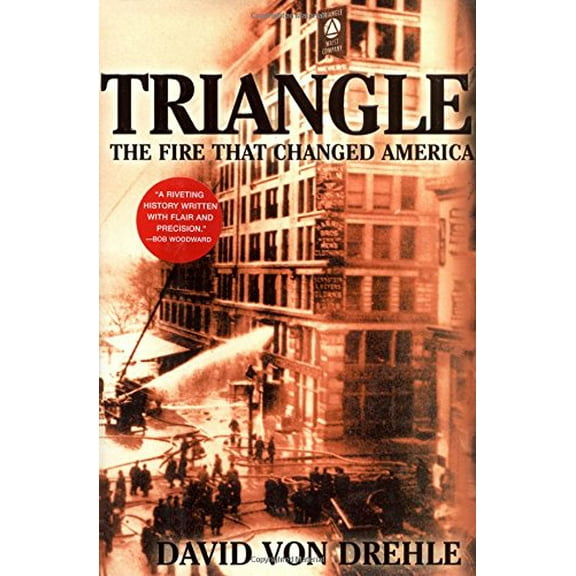 Pre-Owned Triangle: The Fire That Changed America (Hardcover) 0871138743 9780871138743