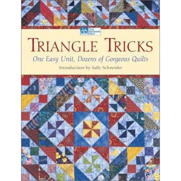 Pre-Owned Triangle Tricks: One Easy Unit, Dozens of Gorgeous Quilts Paperback