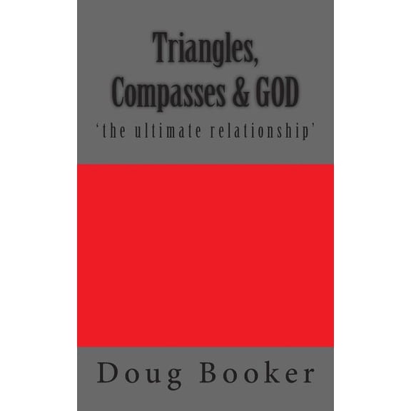 Triangles, Compasses & GOD, (Paperback)