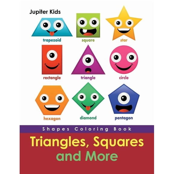 Triangles, Squares and More: Shapes Coloring Book, (Paperback)