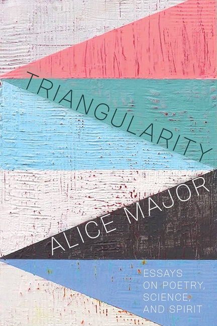 Triangularity: Essays on Poetry, Science, and Spirit, (Paperback)