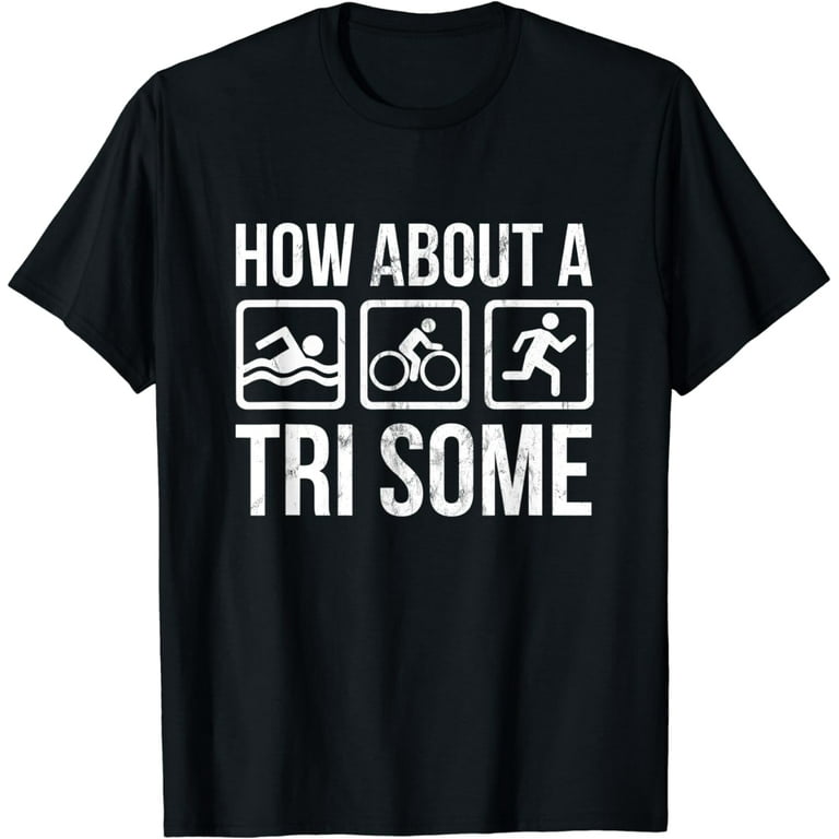 Swim Bike Run T-Shirt Triathlon Tri Gear Swim Bike Run T-Shirt Triathlon Tri Gear
