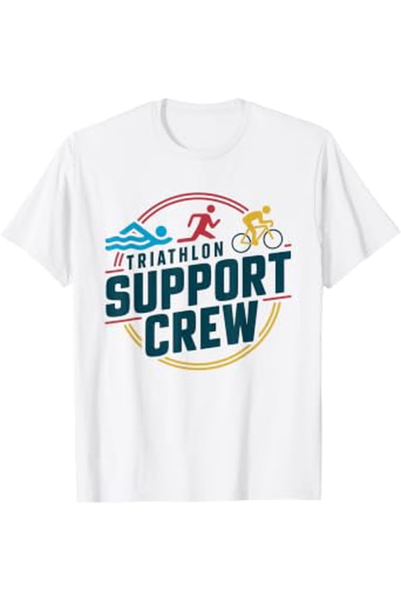Triathlon Inspired Support Crew Related Triathlete T-Shirt
