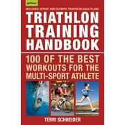 Triathlon Training Handbook : 100 of the Best Workouts for the Multi-Sport Athlete (Paperback)