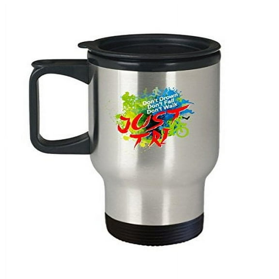 Triathlon Travel Mug - Just Tri - Gifts For Triathletes -14 Oz Stainless Steel Coffee Cup