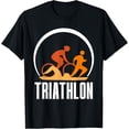 thumbnail image 1 of Triathlon Triathlons Triathlete Sports T-Shirt, 1 of 3