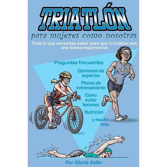 Triatlon Para Mujeres Como Nosotras