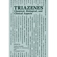 thumbnail image 1 of Triazenes: Chemical, Biological, and Clinical Aspects, (Paperback), 1 of 1