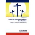 thumbnail image 1 of Tribal Acceptance and Alien Construction (Paperback), 1 of 1