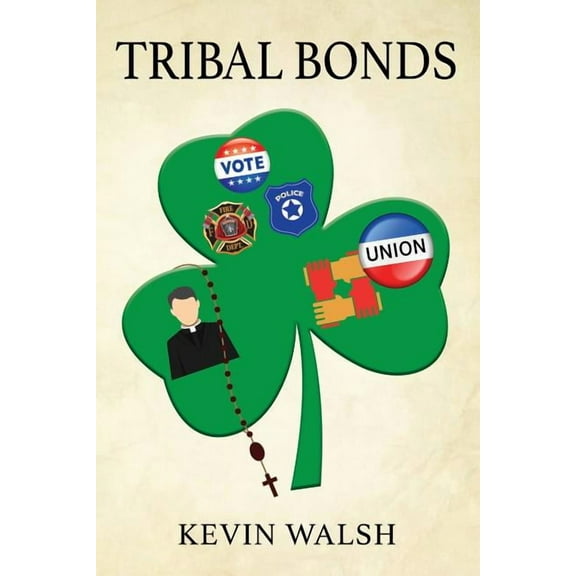 Tribal Bonds, (Paperback)
