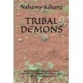 thumbnail image 1 of Tribal Demons: Kenya's Rift Valley Ethnic Violence, Peace, Security and Conflict Management, (Paperback), 1 of 1