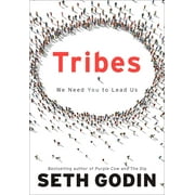 SETH GODIN Tribes : We Need You to Lead Us (Hardcover)