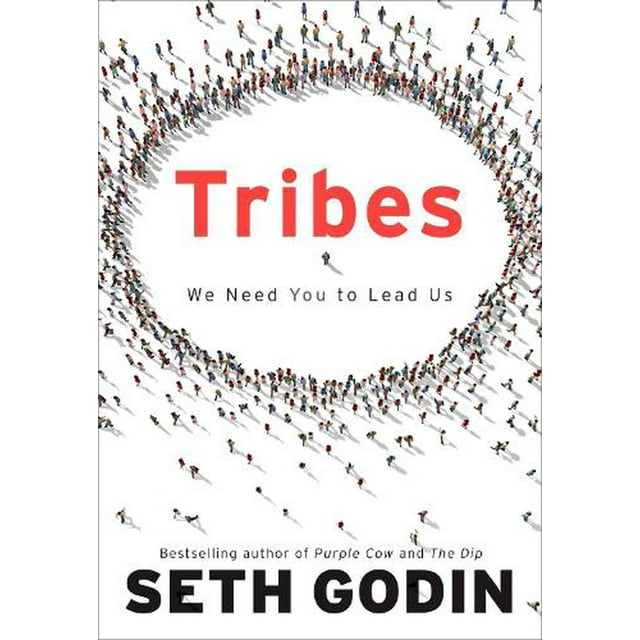 Tribes: We Need You to Lead Us (Hardcover)