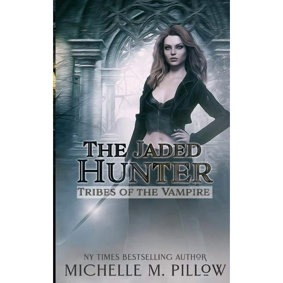 Tribes of the Vampire The Jaded Hunter, Book 2, (Paperback)