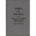 thumbnail image 1 of Tribes on the Hill: The U.S. Congress--Rituals and Realities, (Hardcover), 1 of 1