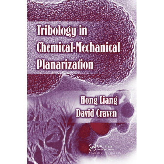 Tribology in Chemical-Mechanical Planarization, (Paperback)