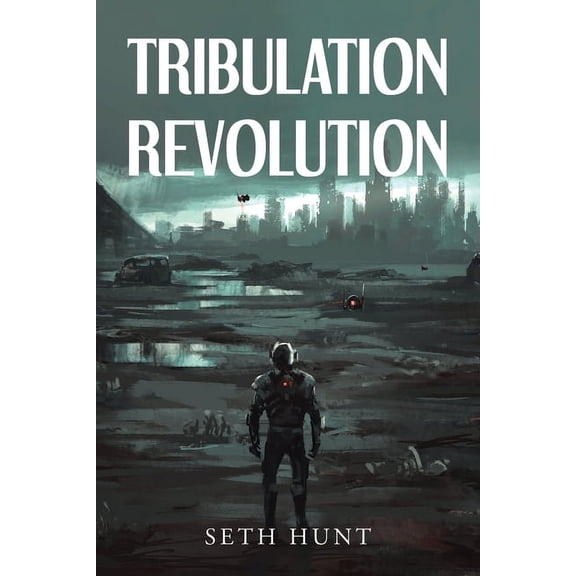 Tribulation Revolution, (Paperback)