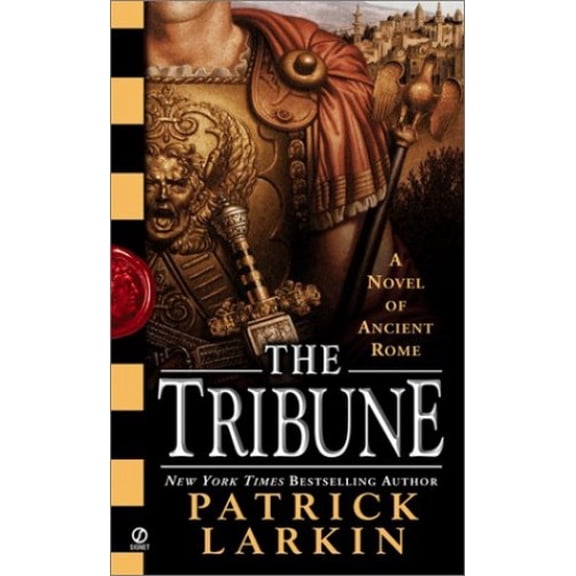 Pre-Owned Tribune: A Novel of Ancient Rome (Unknown) 0451209044 9780451209047