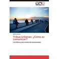 thumbnail image 1 of Tribus Urbanas: ¿Cómo se comunican? (Paperback), 1 of 1