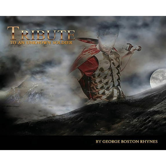 Tribute To An Unknown Soldier, (Hardcover)