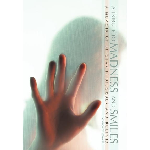 A Tribute to Madness and Smiles (Hardcover)