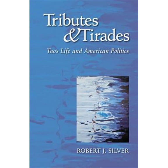 Tributes and Tirades
