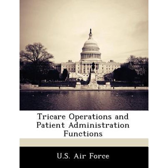 Tricare Operations and Patient Administration Functions Paperback