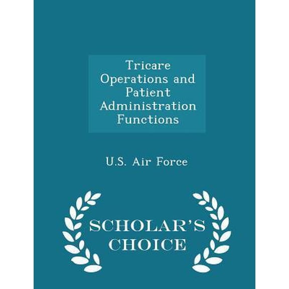 Tricare Operations and Patient Administration Functions (Paperback)