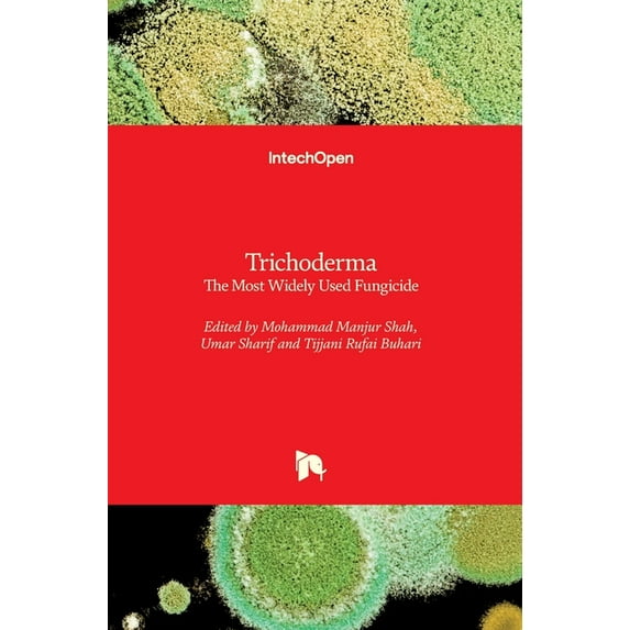 Trichoderma: The Most Widely Used Fungicide (Hardcover)