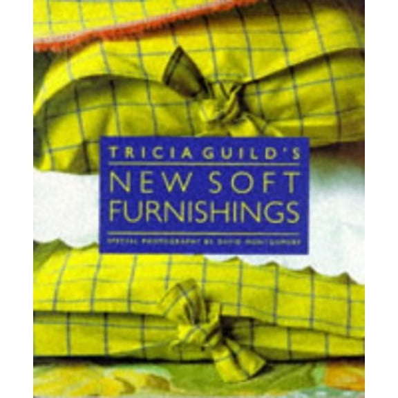 Pre-Owned Tricia Guild's New Soft Furnishings (Paperback) 1850298025 9781850298021