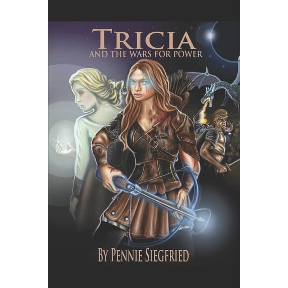 Tricia and the Wars for Power (Paperback)