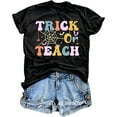 thumbnail image 1 of Trick Or Teach Print Halloween Short Sleeve Shirt for Women, 1 of 4