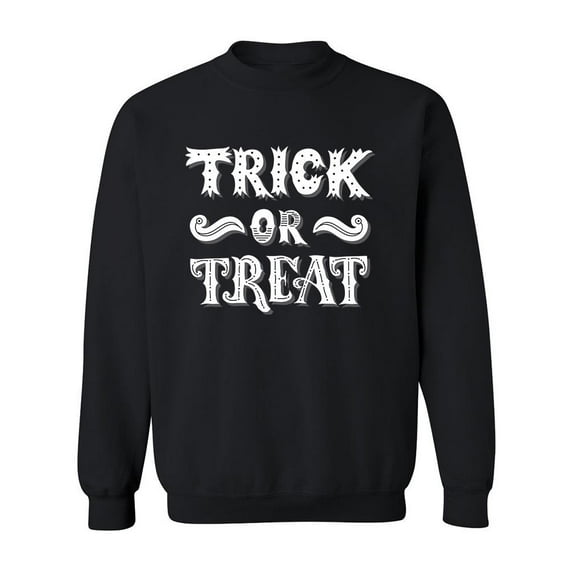 Trick Or Treat In White Font Sweatshirt Men -Image by Shutterstock, Male Small