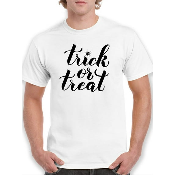 Trick Or Treat Quote T-Shirt Men -Image by Shutterstock, Male XX-Large