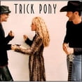 thumbnail image 1 of Pre-Owned Trick Pony (CD 0093624792727) by Trick Pony, 1 of 1