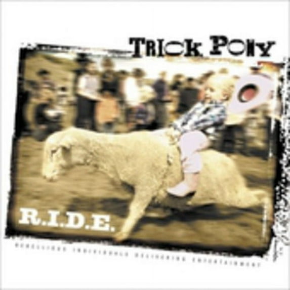 Trick Pony - R.I.D.E. - Music & Performance - CD