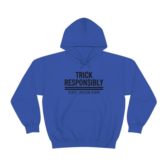 Trick Responsibly Hoodie