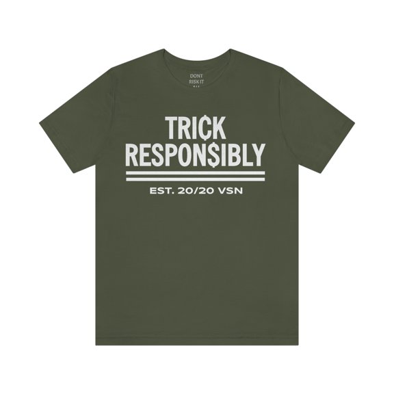 Trick Responsibly Tee