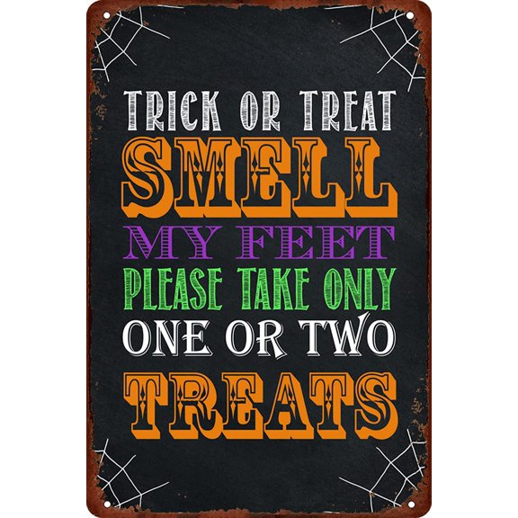 Trick or Treat Smell My Feet Please Take Only One or Two Treats Metal Tin Sign Retro Vintage Wall Art for Halloween Party Kitchen Cafe Porch Home Front Door Wall Decoration Plaque Poster 8x12 Inch