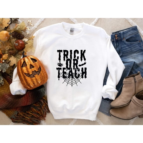 Trick or Teach Sweatshirt ,Teacher Halloween Oversized Sweatshirt