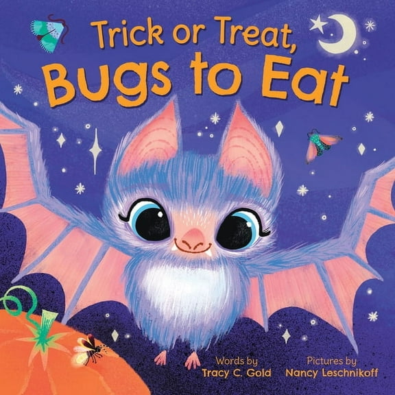 Trick or Treat, Bugs to Eat, (Hardcover)