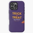 thumbnail image 1 of Trick or Treat Happy Halloween Phone Case for iPhone 16 15 14 13 12 11 Pro Max M5903100, 1 of 2