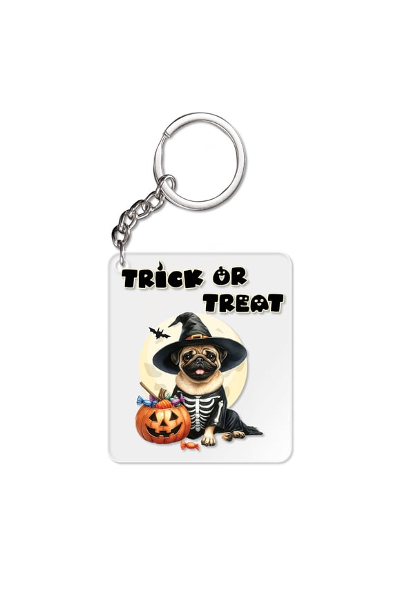 Trick or Treat Pug Needs Candy Happy Halloween Night Acrylic Keychain Dog Lover Gifts Collar Charm Tag Keyring - 02020