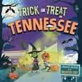 thumbnail image 1 of Pre-Owned Trick or Treat in Tennessee: A Halloween Adventure in the Volunteer State (Hardcover) 1492687340 9781492687344, 1 of 1