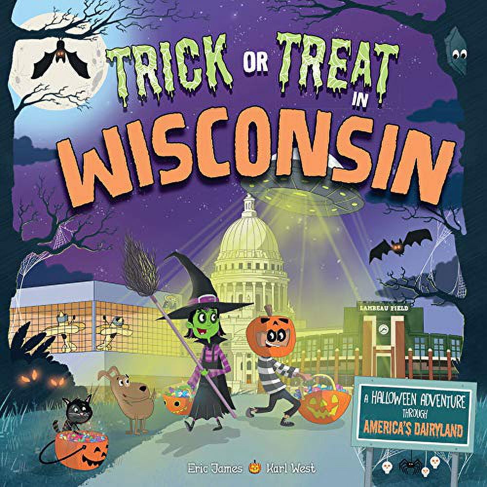 Pre-Owned Trick or Treat in Wisconsin: A Halloween Adventure Through America's Dairyland Paperback