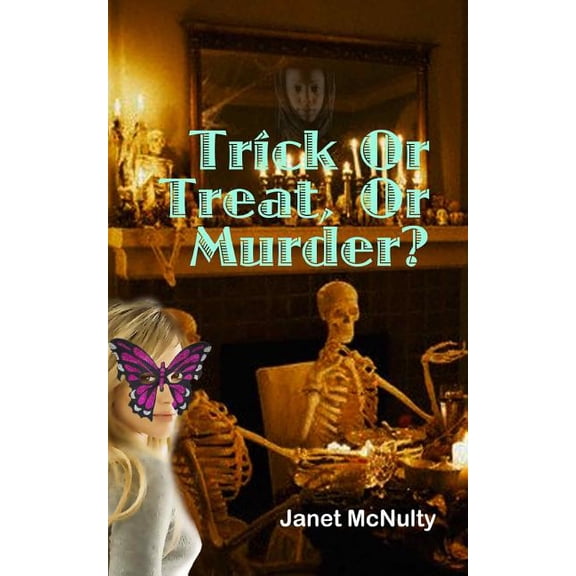 The Mellow Summers: Trick Or Treat Or Murder (Paperback)